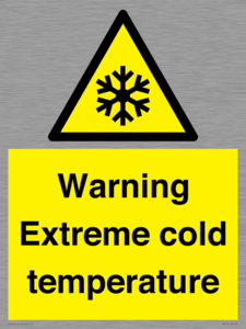 Warning Extreme cold temperature